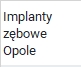 Implanty zębowe Opole