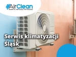 Serwis i przegląd klimatyzacji na Śląsku - dbaj o swój komfort